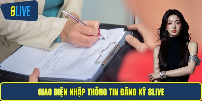 Đăng Ký 8LIVE – Hướng Dẫn Chi Tiết Dành Cho Người Mới Giao diện nhập thông tin đăng ký 8LIVE