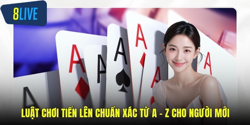 Luật chơi tiến lên