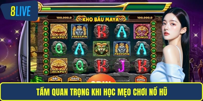Tầm quan trọng khi học mẹo chơi nổ hũ
